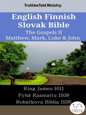 cover image of English Finnish Slovak Bible--The Gospels II--Matthew, Mark, Luke & John